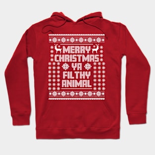 Merry Christmas Ya Filthy Animal Hoodie